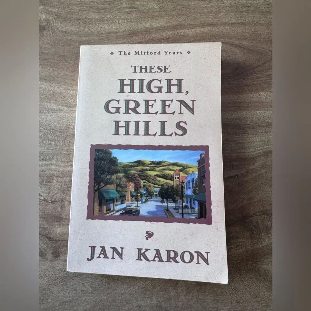 These High, Green Hills by Jan Karon Paperback 1997 The Mitford Years